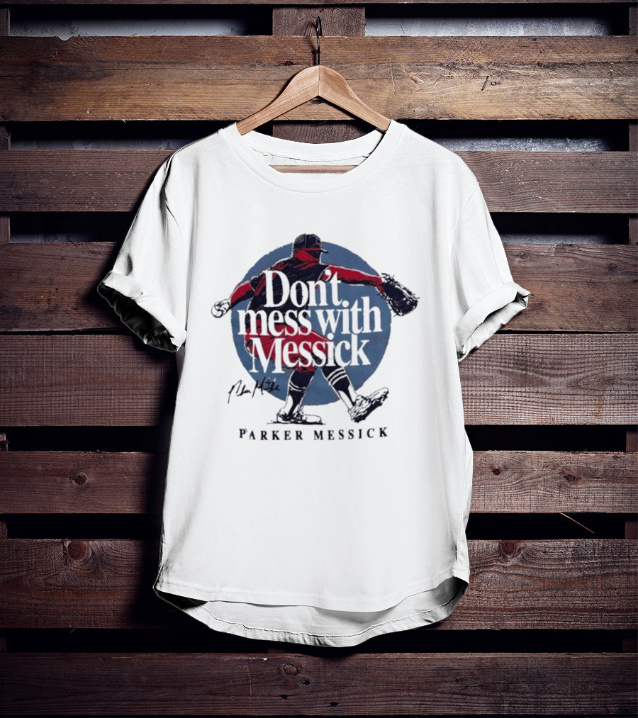 Parker Messick Don't Mess With Messick Baseball Pitcher Action T-Shirt