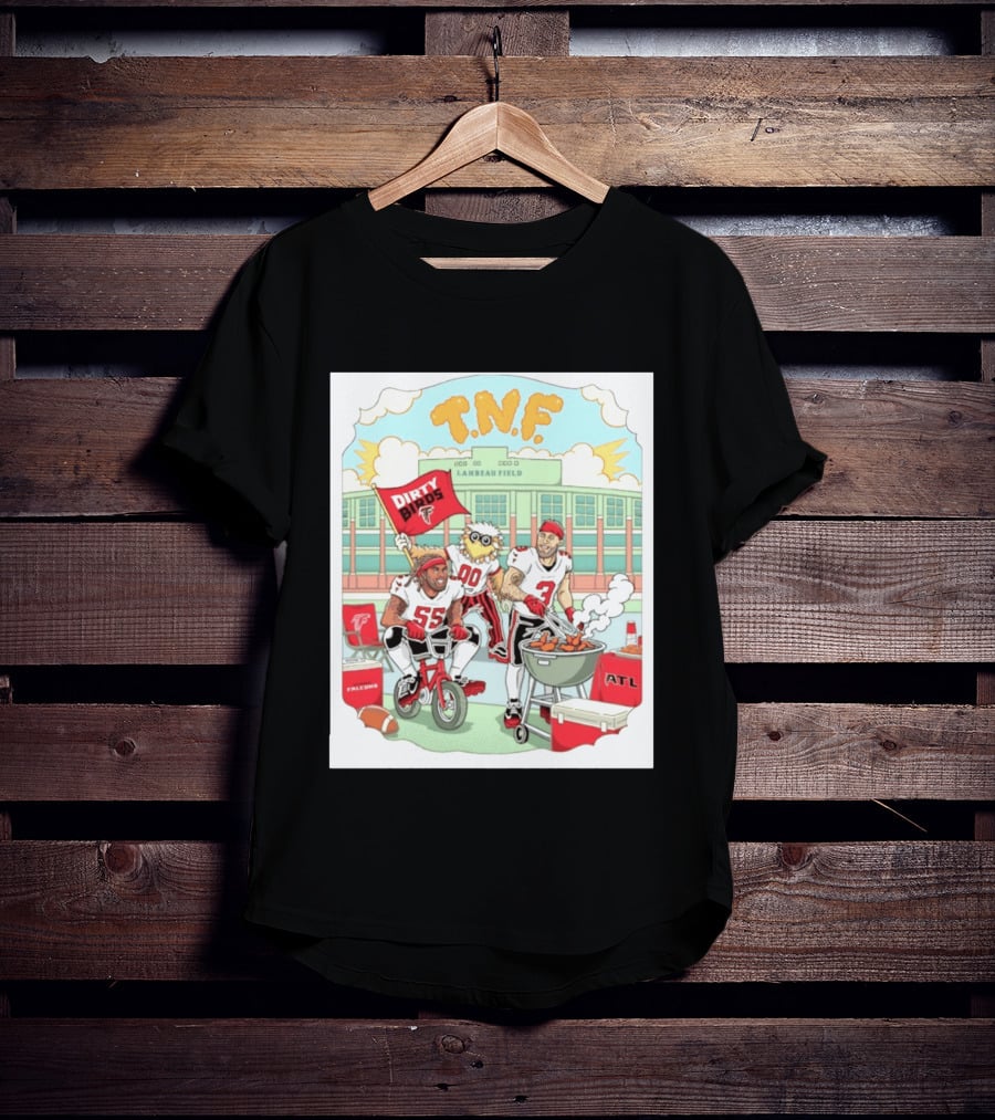 Atlanta Falcons Dirty Birds TNF Lambeau Field Tailgate Cooking T-Shirt