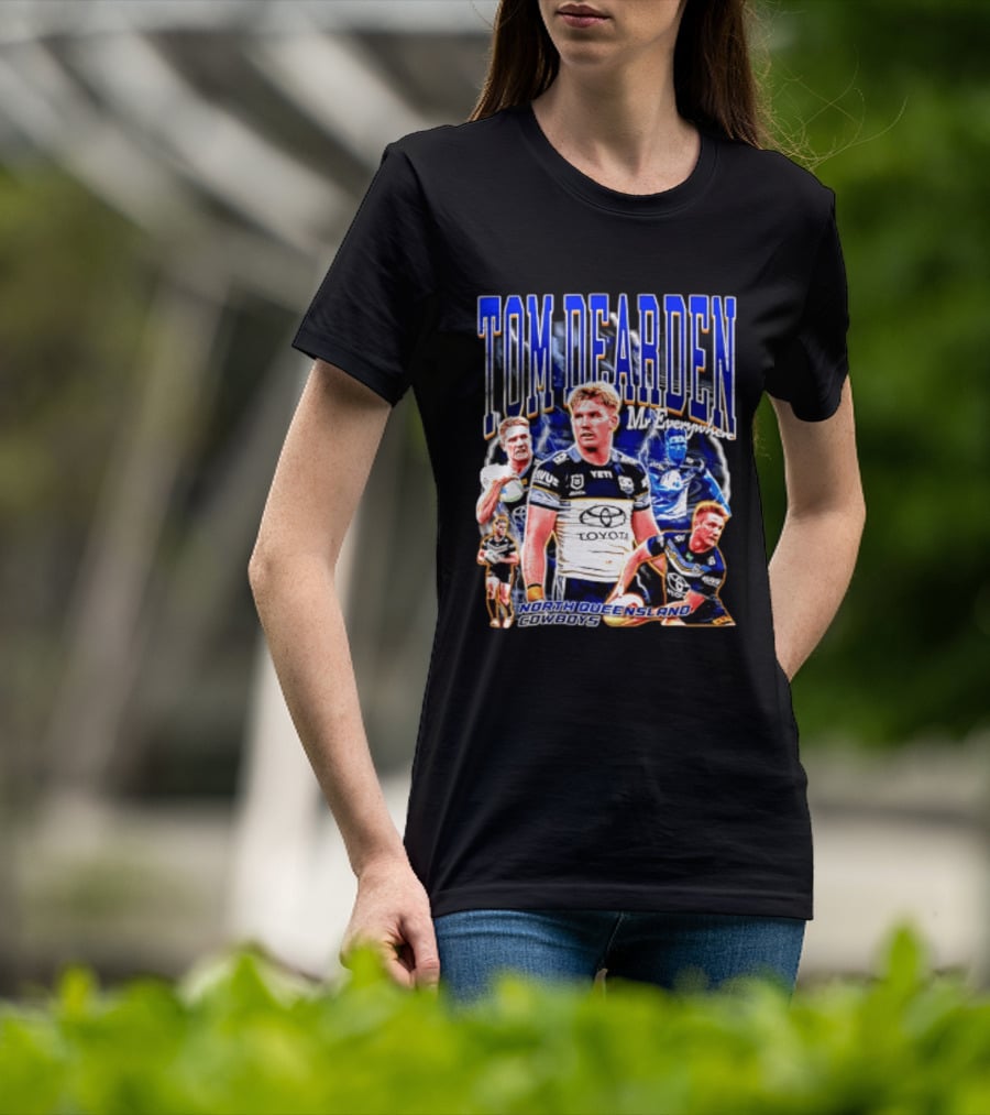 Tom Dearden Mr Everywhere North Queensland Cowboys Toyota NRL Player T-Shirt