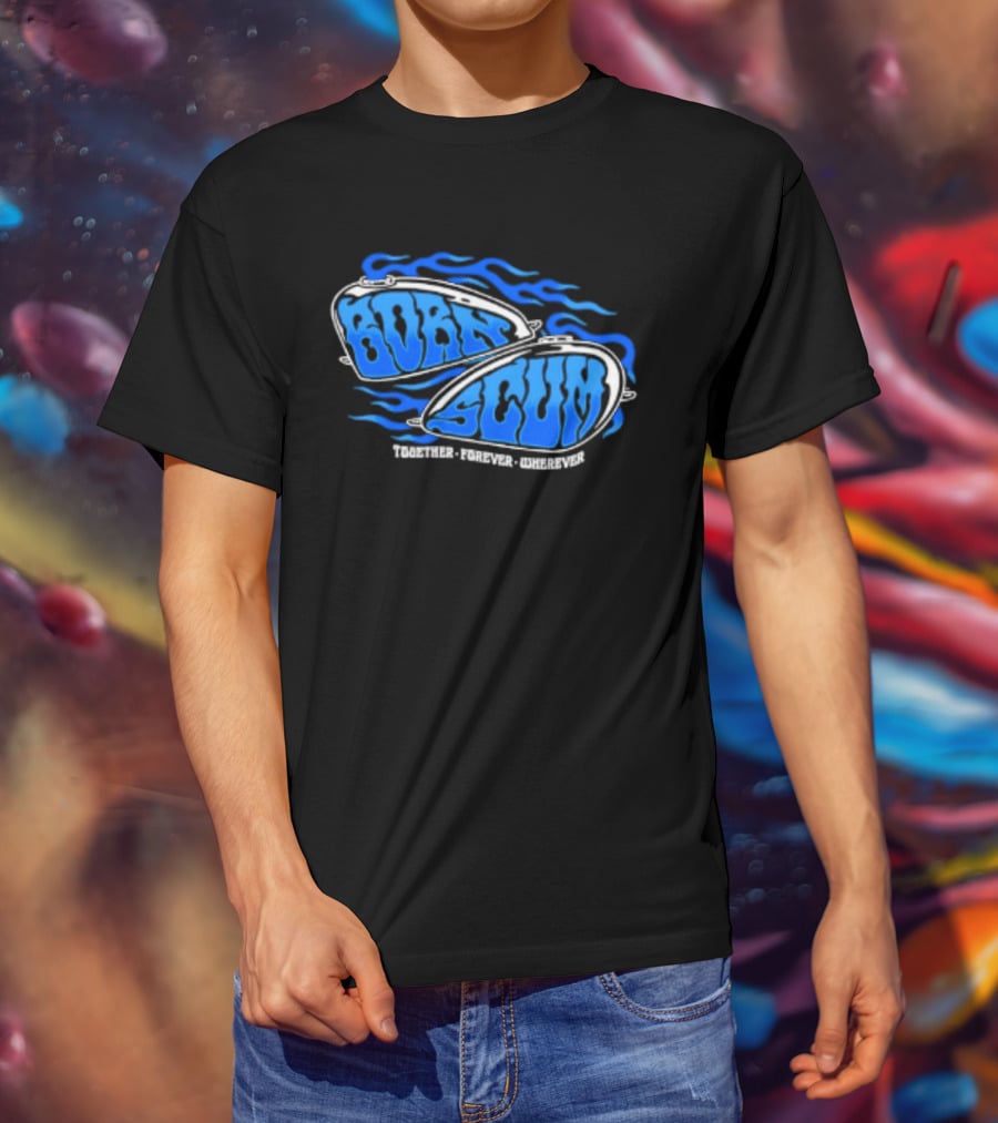 Born Scum Together Forever Wherever Blue Flame Motorcycle Eyewear T-Shirt