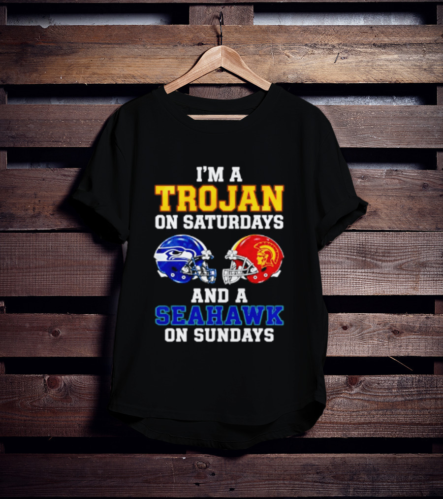 I’m A USC Trojans On Saturdays And A Seattle Seahawks On Sundays T-Shirt