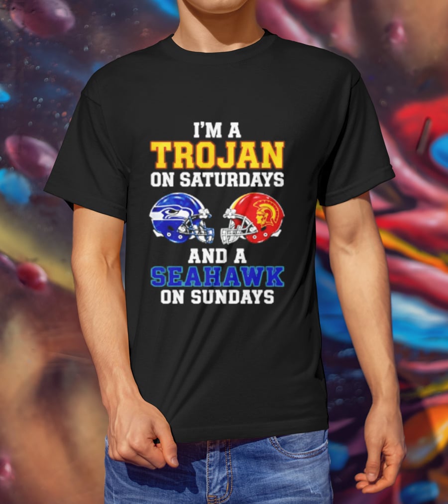 I’m A USC Trojans On Saturdays And A Seattle Seahawks On Sundays T-Shirt