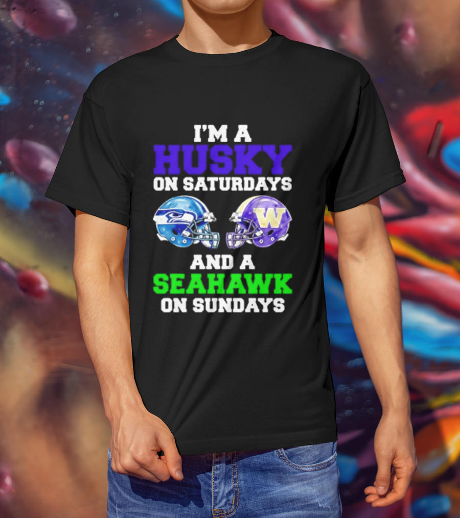 I'm A Husky On Saturdays And A Seahawk On Sundays Football Fan Gear T-Shirt