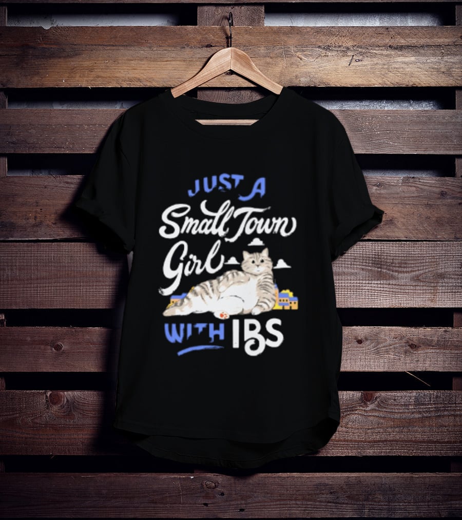 Just A Small Town Girl With Ibs Cat T-Shirt