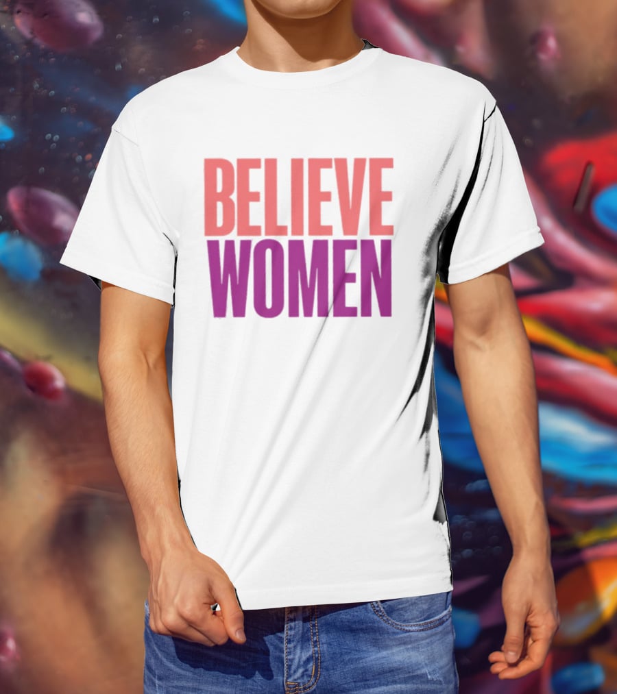 Believe Women Empowerment Movement T-Shirt
