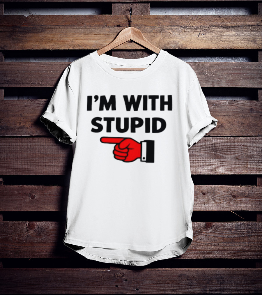 I'm With Stupid Pointing Finger Meme T-Shirt