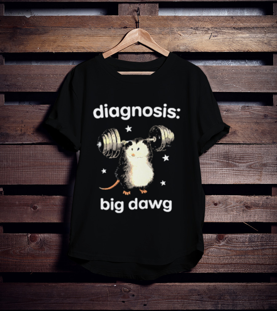 Diagnosis Big Dawg Opossum Weightlifting Stars T-Shirt