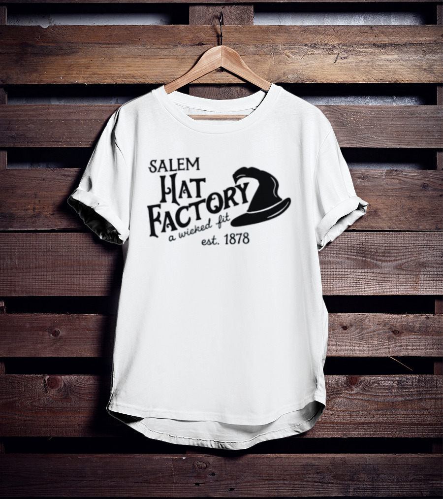 Salem Hat Factory A Wicked Fit Est 1878 Halloween T-Shirt