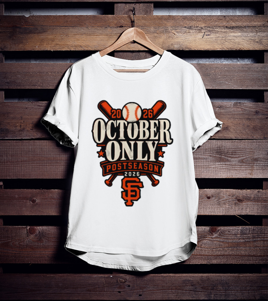 San Francisco Giants October Only 2026 MLB Postseason T-Shirt
