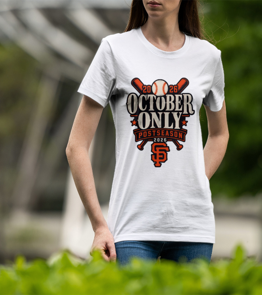 San Francisco Giants October Only 2026 MLB Postseason T-Shirt