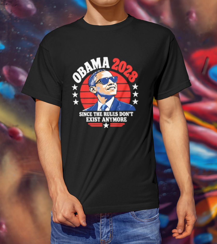Obama 2028 Since The Rules Don't Exist Anymore Stars Red Circle T-Shirt