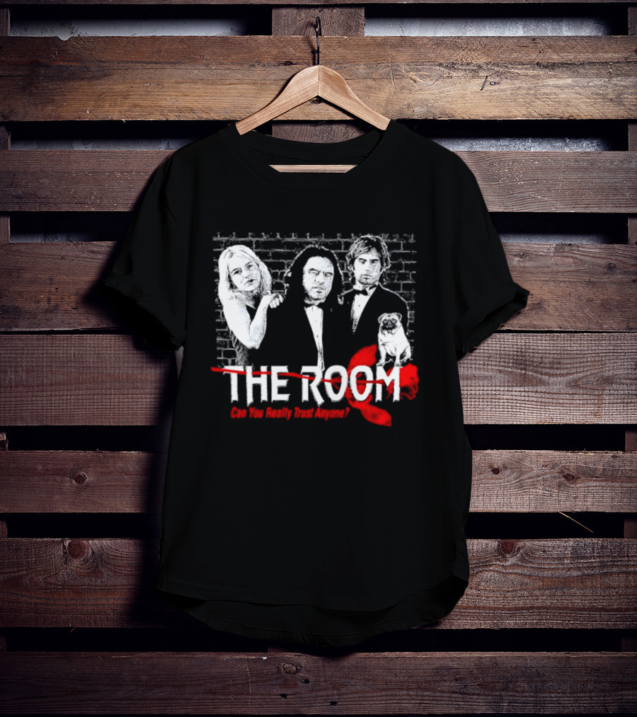 The Room Can You Really Trust Anyone Tommy Wiseau Brick T-Shirt