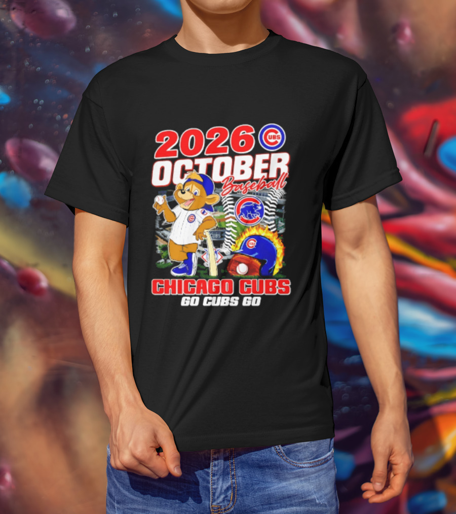 2026 October Baseball Chicago Cubs Go Cubs Go MLB Postseason T-Shirt