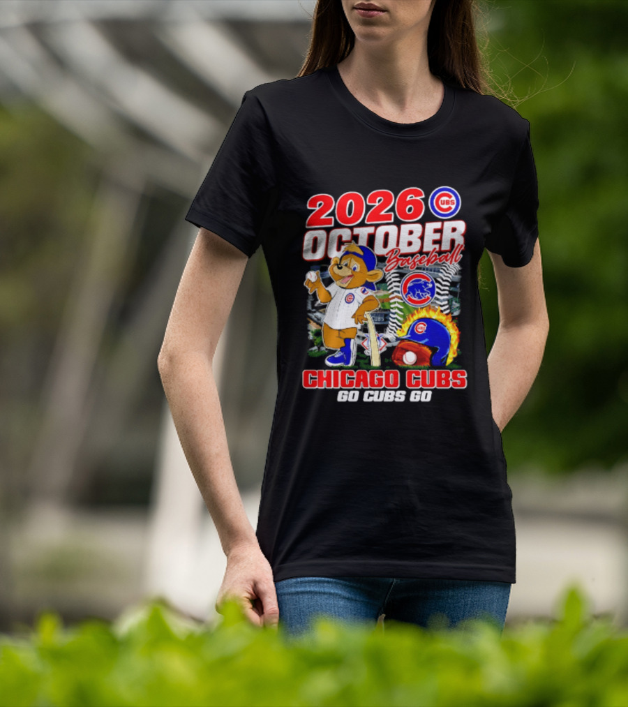 2026 October Baseball Chicago Cubs Go Cubs Go MLB Postseason T-Shirt