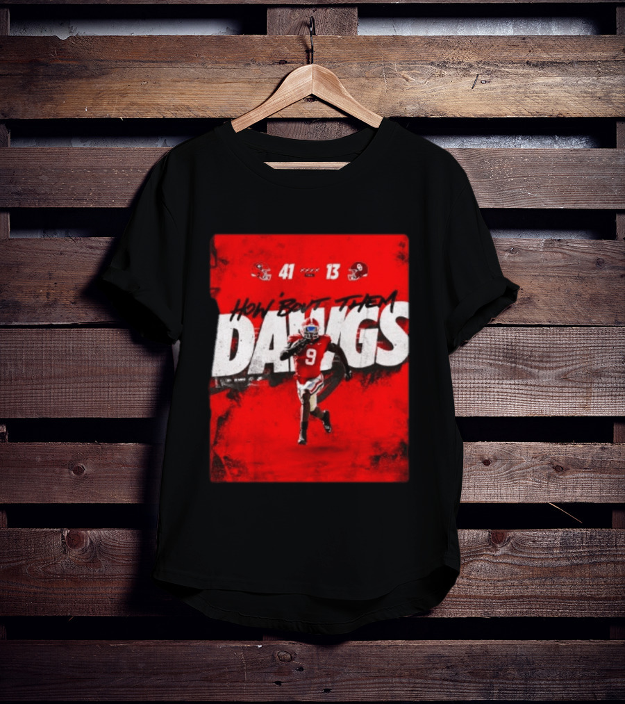 Georgia Bulldogs 41 13 Sooners How 'Bout Them Dawgs T-Shirt