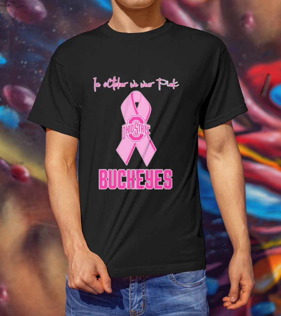 Ohio State Buckeyes In October We Wear Pink Breast Cancer Awareness T-Shirt