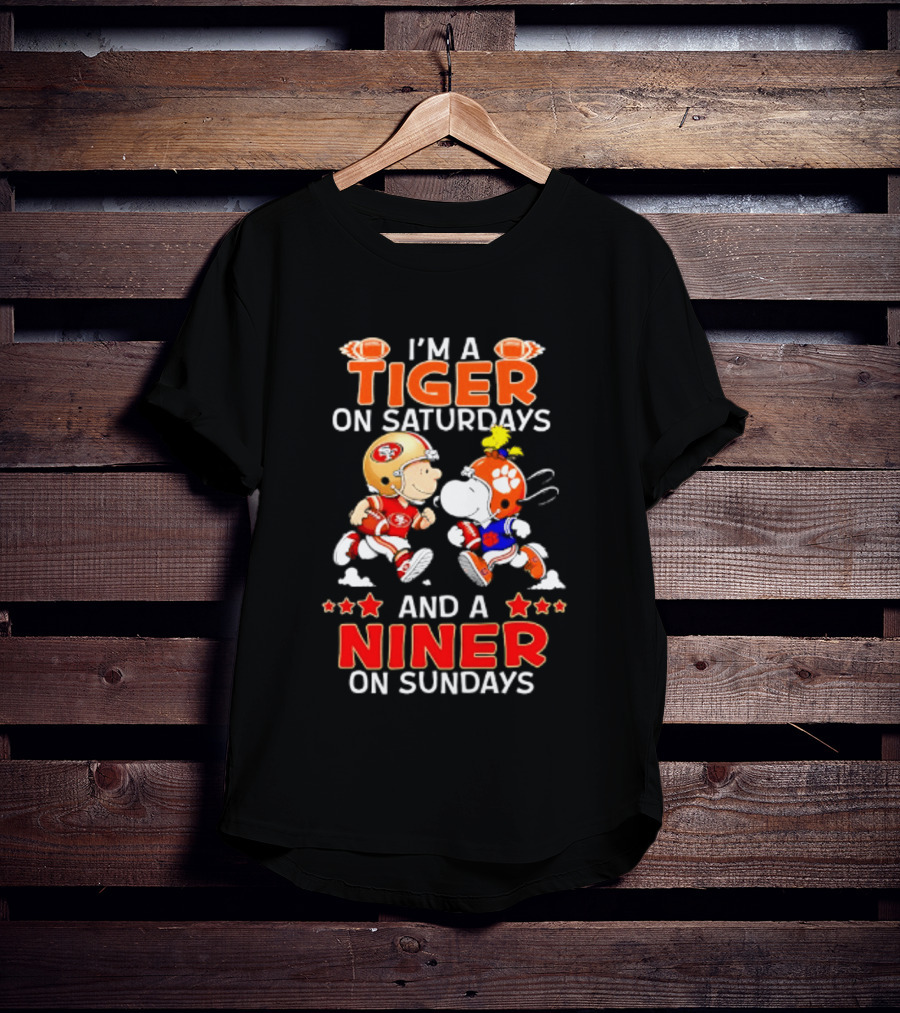 I'm A Clemson Tiger On Saturdays And A San Francisco 49ers Niner On Sundays Peanuts Characters Football Fan T-Shirt