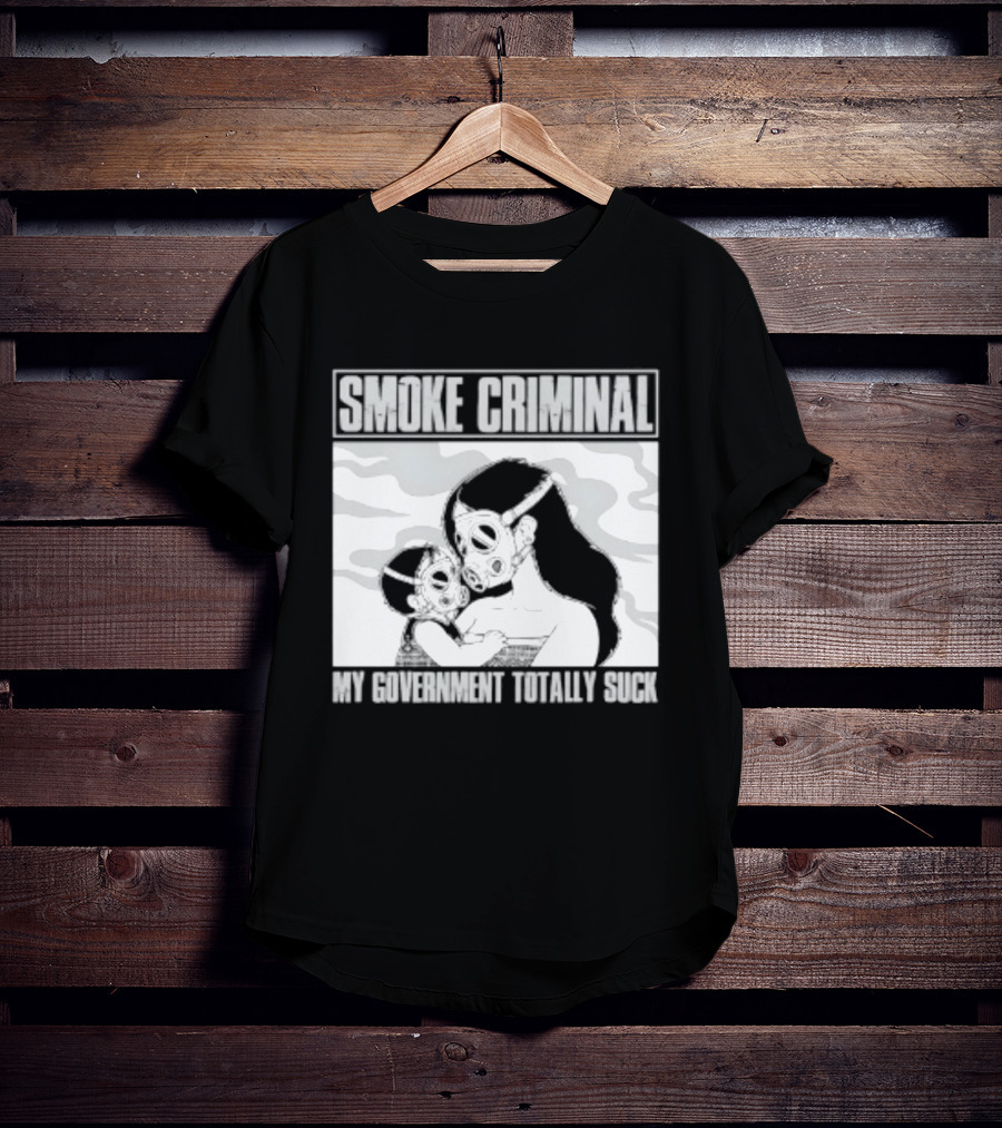 Smoke Criminal My Government Totally Suck Masked Couple Camouflage T-Shirt
