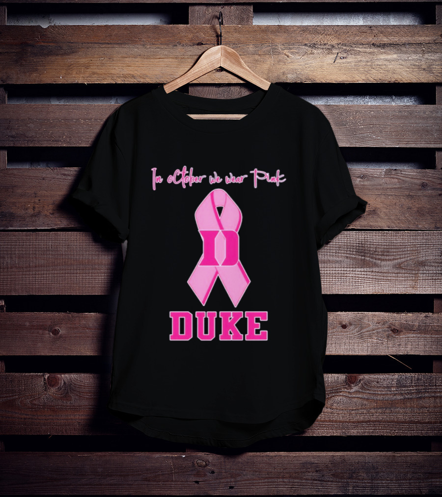 Duke Blue Devils Breast Cancer Awareness In October We Wear Pink T-Shirt