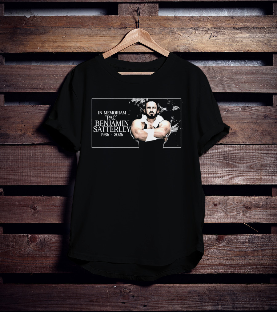 In Memoriam PAC Benjamin Satterley 1986 2026 Wrestling T-Shirt