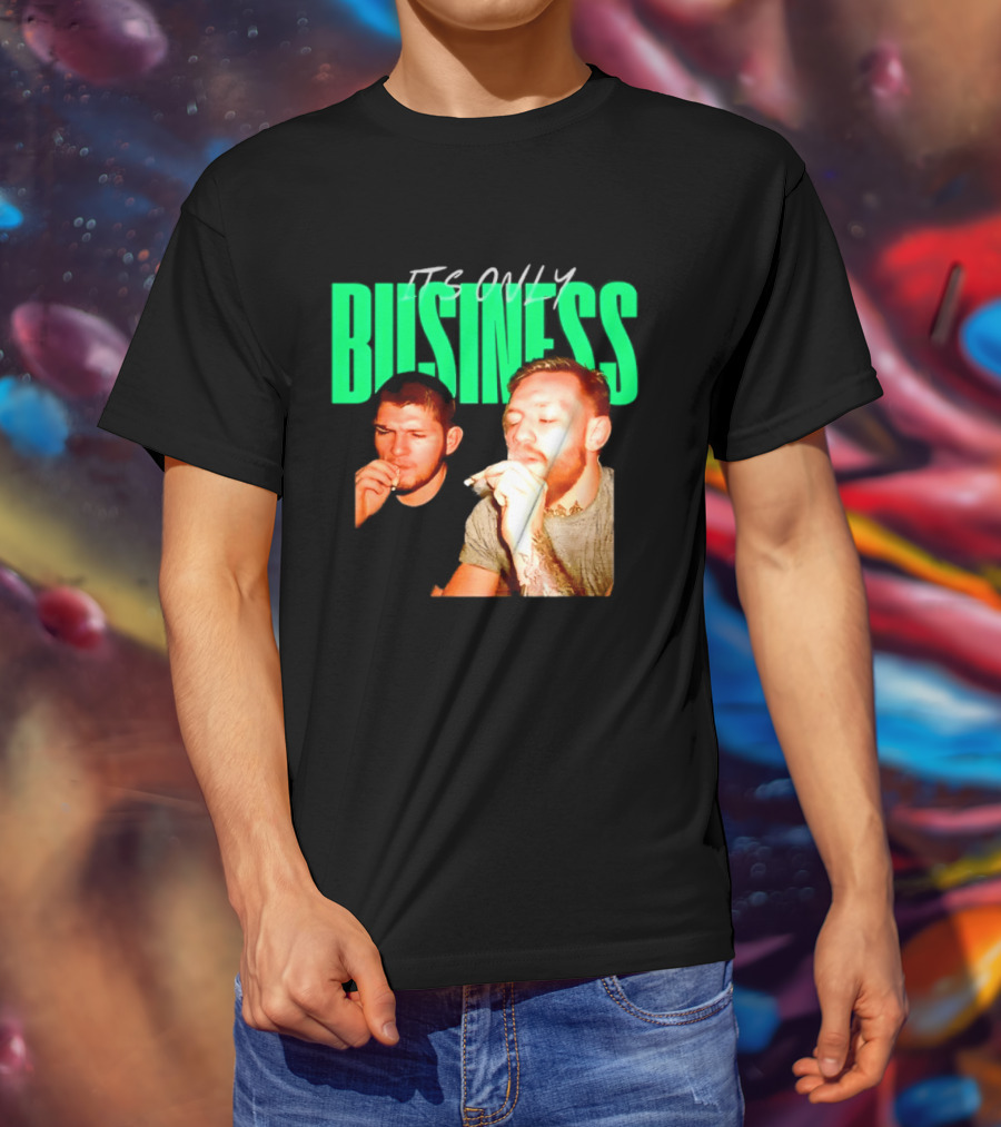 Khabib Nurmagomedov And Conor McGregor It's Only Business Smoking T-Shirt