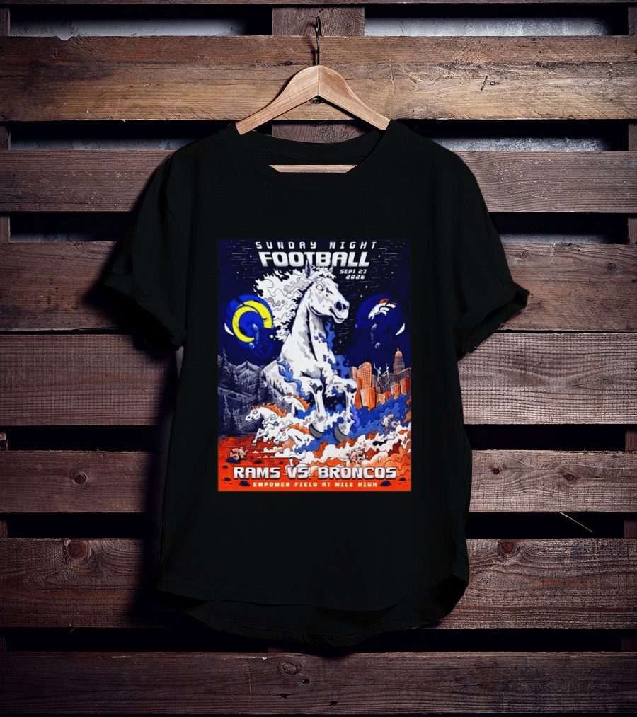 Sunday Night Football Rams Vs Broncos September 27 2026 Empower Field Mile High T-Shirt
