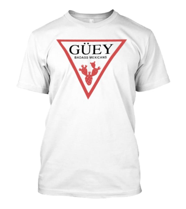 Güey Badass Mexicans Cactus Triangle Mexican Culture T-Shirt