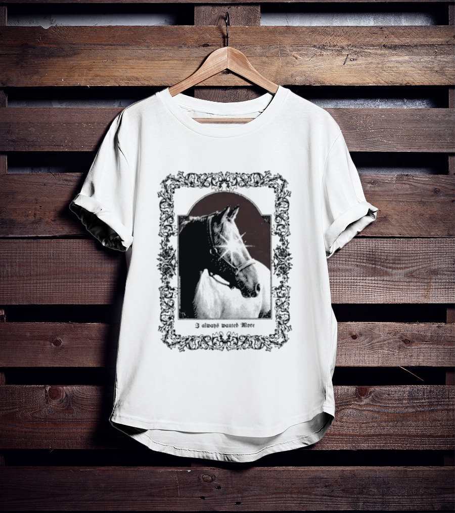 I Always Wanted More Horse Equestrian Retro Framed T-Shirt