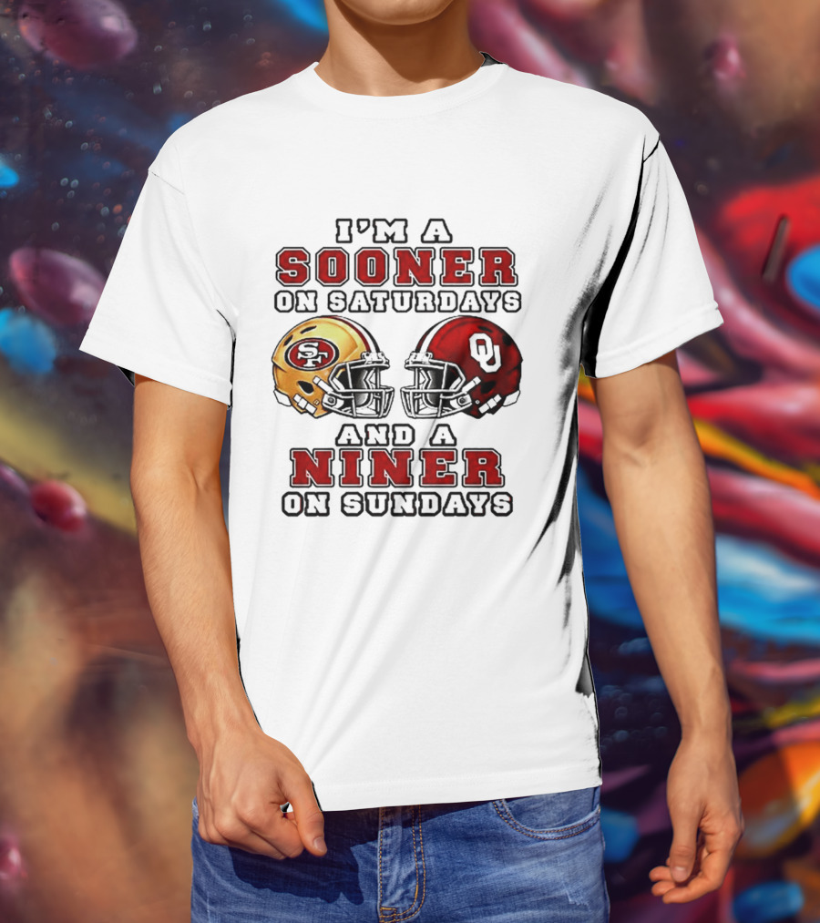 I'm A Sooner On Saturdays And A Niner On Sundays Football Fans Rivalry Helmet T-Shirt