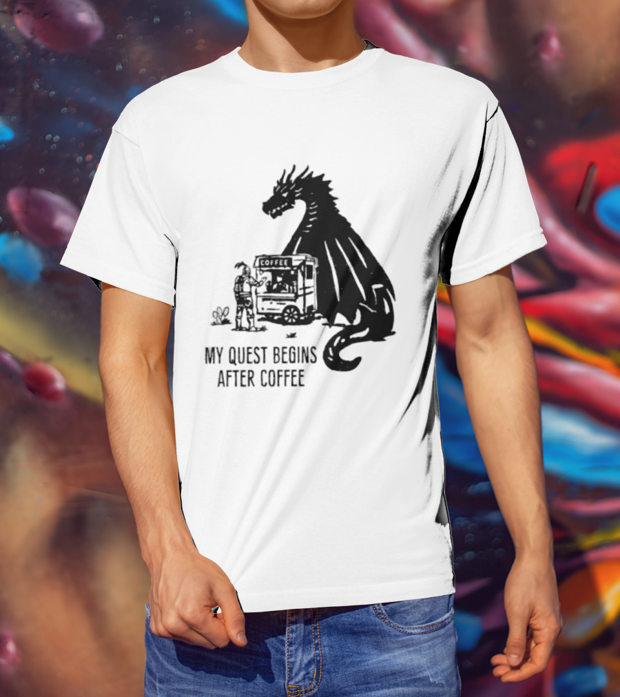 My Quest Begins After Coffee Knight And Dragon Adventure T-Shirt