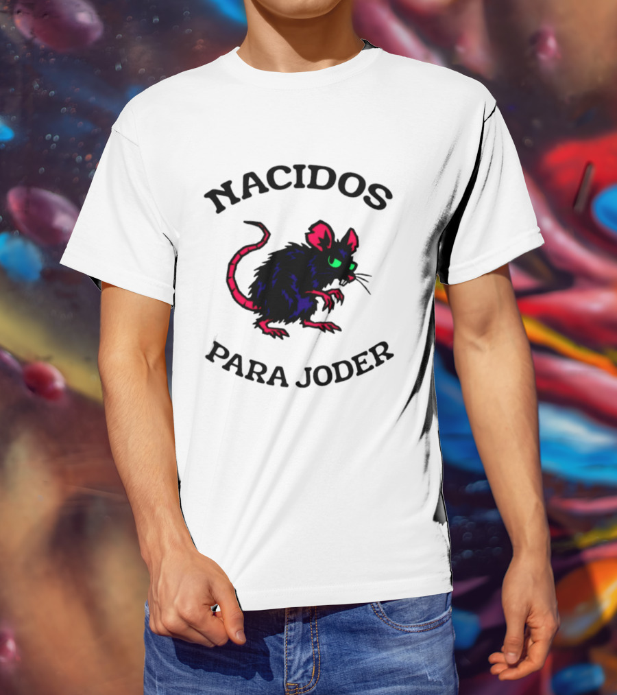 Nacidos Para Joder Rat Punk Streetwear Urban Fashion T-Shirt