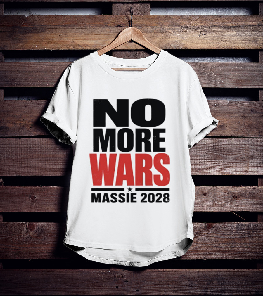 No More Wars Massie 2028 T-Shirt