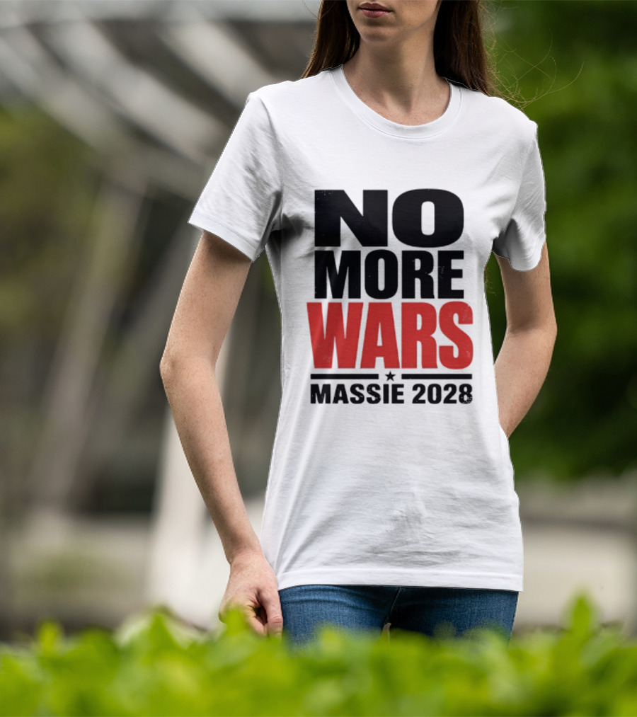 No More Wars Massie 2028 T-Shirt