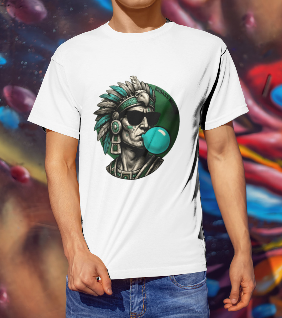 Aztec Warrior With Sunglasses Chewing Bubble Gum Badass Mexicans T-Shirt
