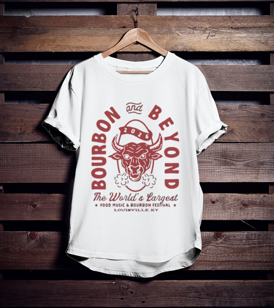 Bourbon And Beyond 2026 World's Largest Food Music Bourbon Festival Louisville KY T-Shirt