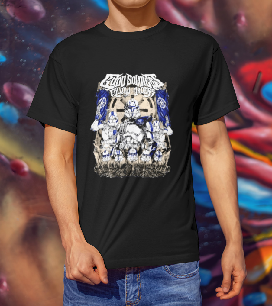 Good Soldiers Follow Orders Star Wars Clone Troopers Artwork Officially Licensed Movie Merchandise T-Shirt