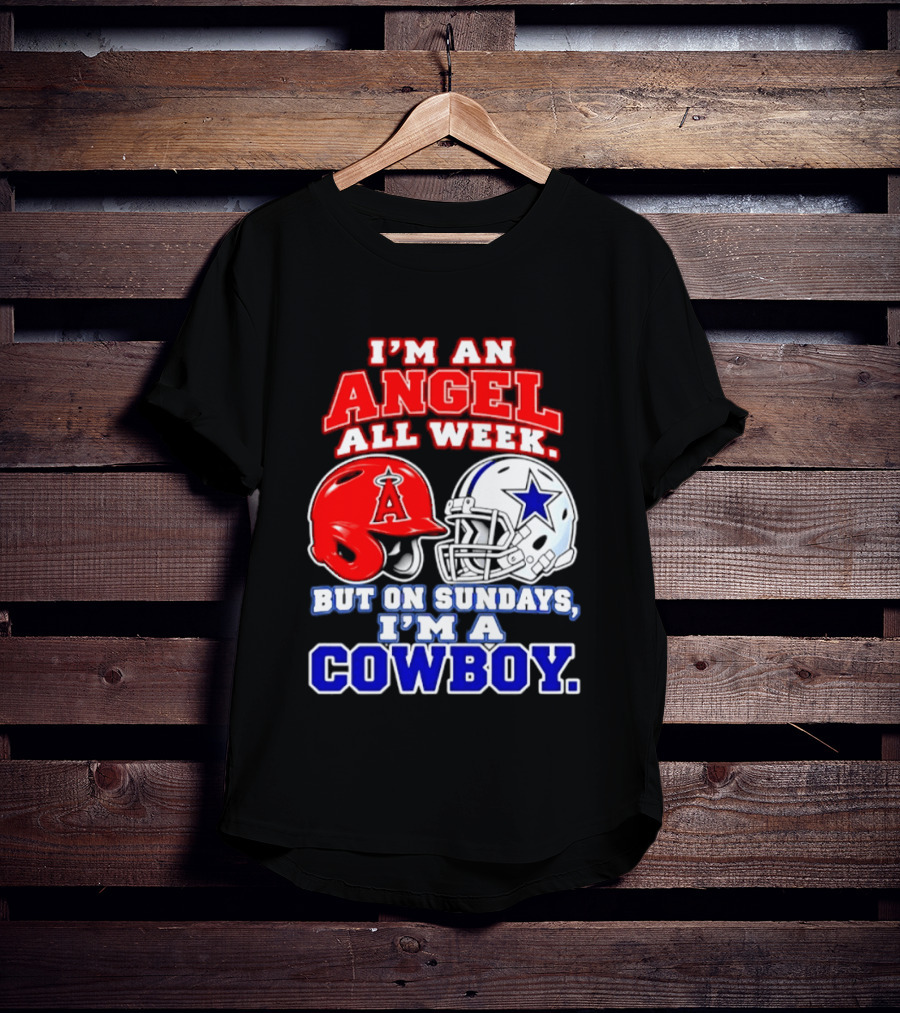 I'm An Angel All Week But On Sundays I'm A Cowboy T-Shirt
