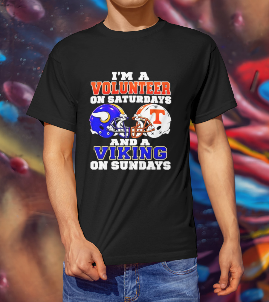 I'm A Volunteer On Saturdays And A Viking On Sundays Helmet Football T-Shirt