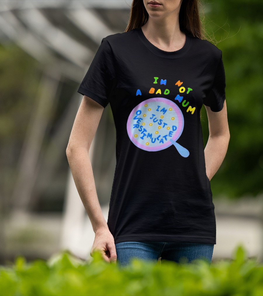 I'm Not A Bad Mum I'm Just Overstimulated Kid's Alphabet Cereal And Spoon T-Shirt