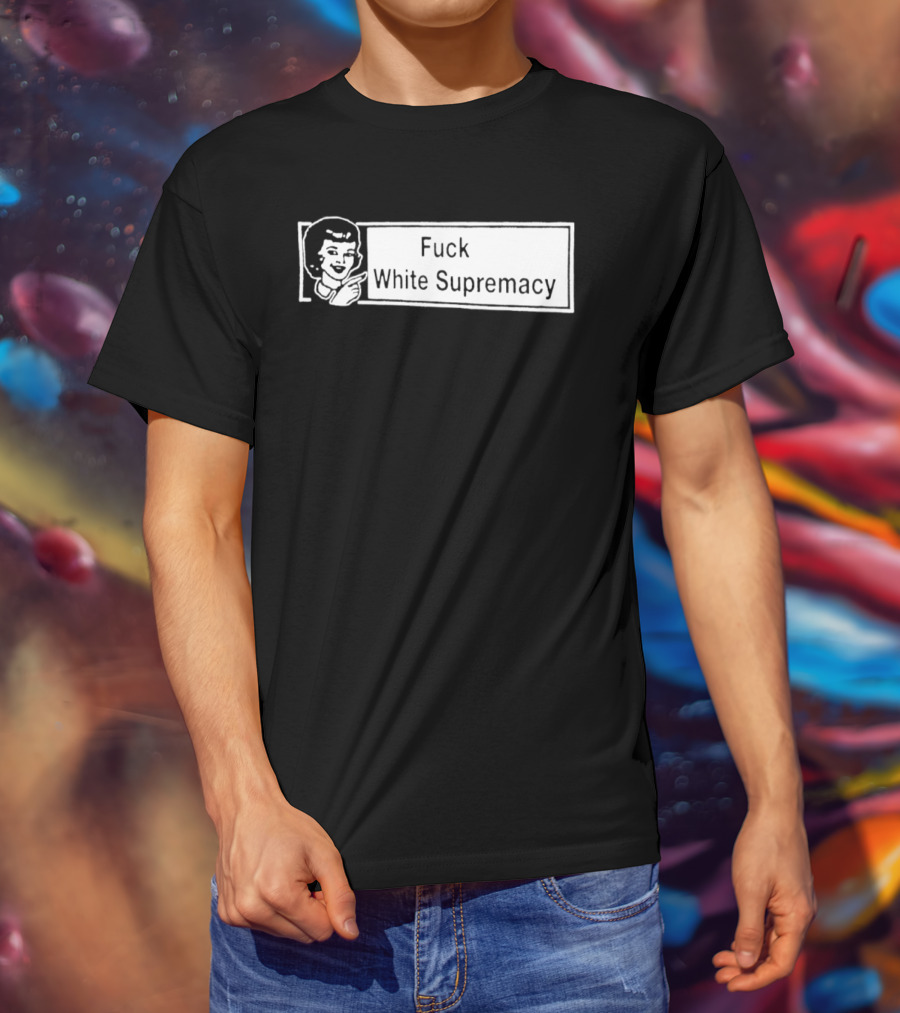 Fuck White Supremacy Antifa Ultras T-Shirt