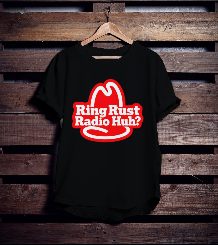 Ring Rust Radio Huh Red Hat T-Shirt