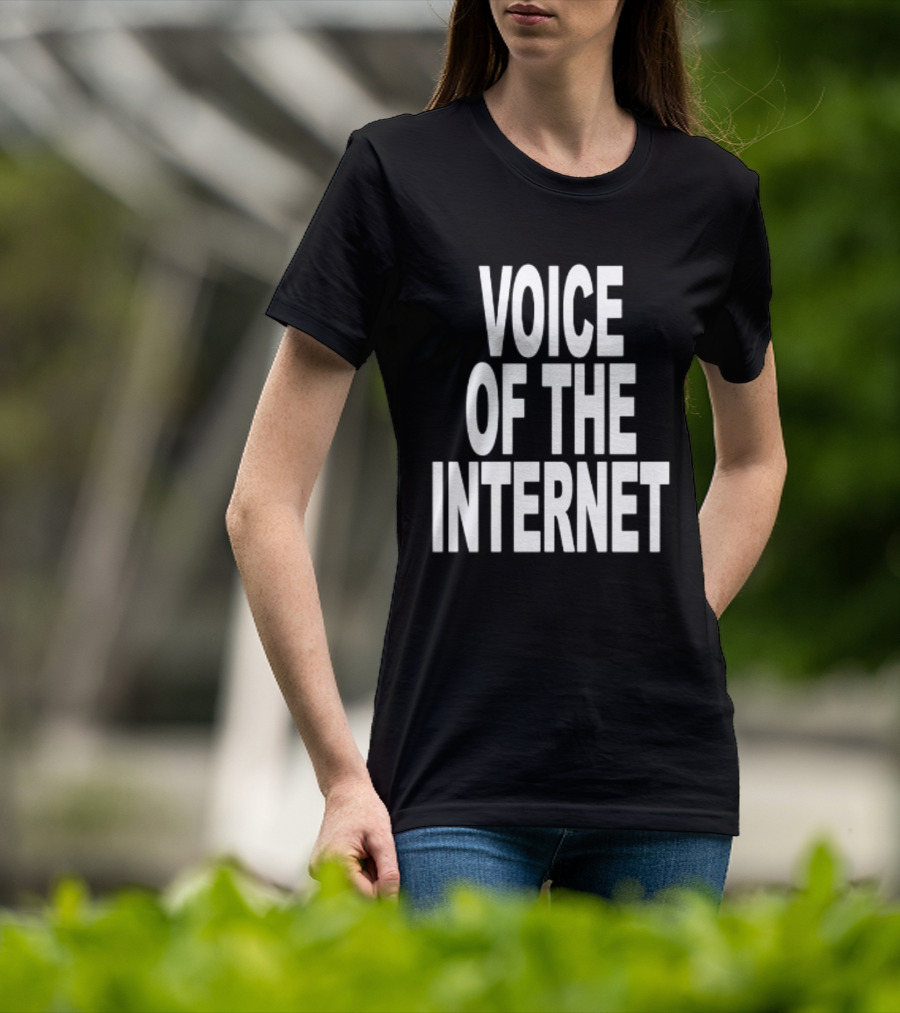 Voice Of The Internet T-Shirt