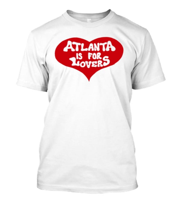 Atlanta Is For Lovers Georgia Heart City Pride T-Shirt