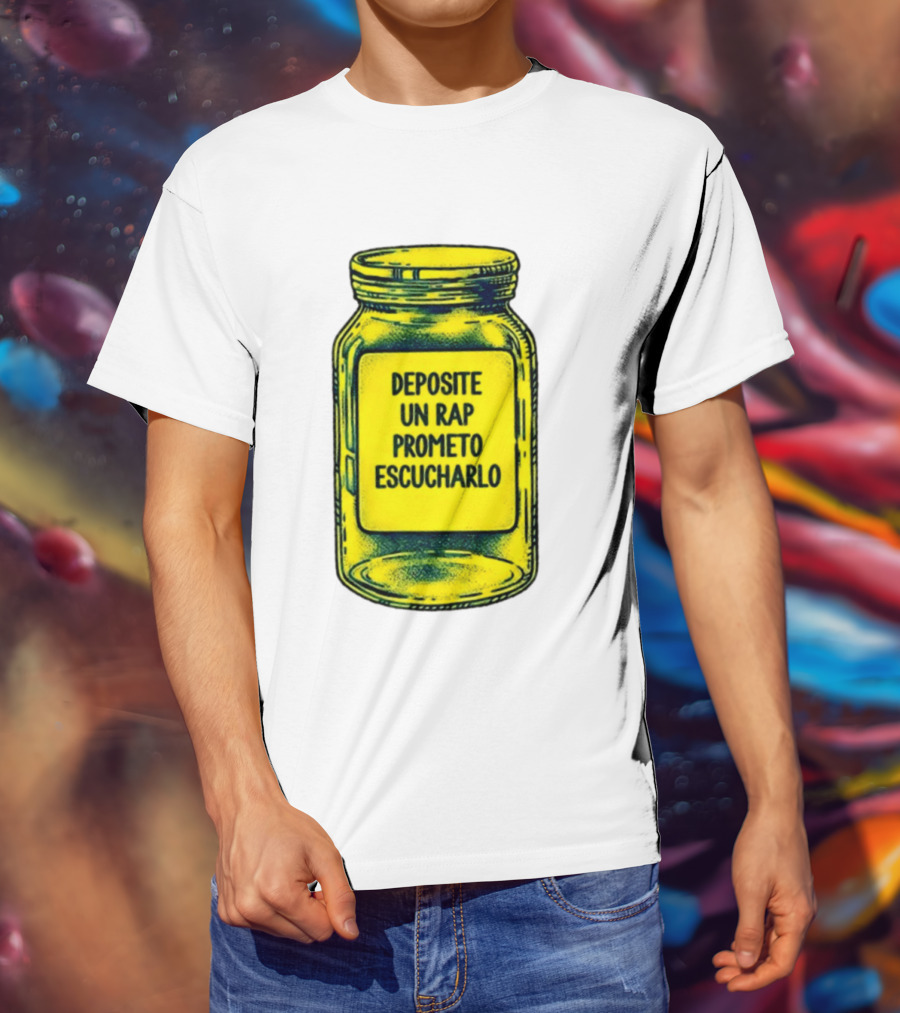 Deposite Un Rap Prometo Escucharlo Jar Music Lover T-Shirt