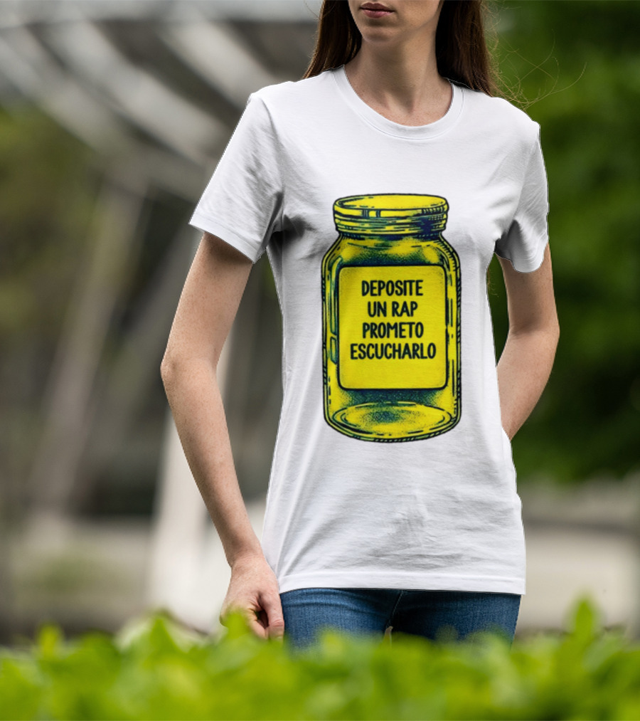 Deposite Un Rap Prometo Escucharlo Jar Music Lover T-Shirt