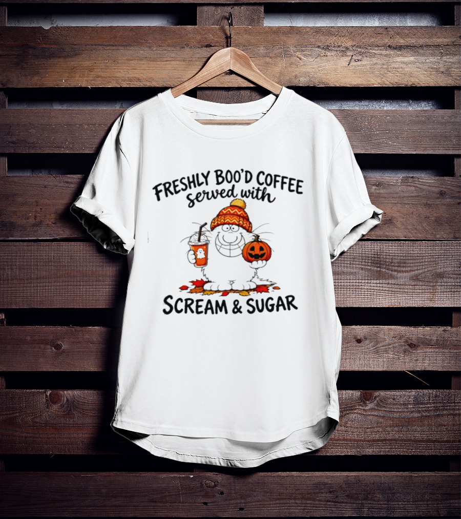 Freshly Boo'd Coffee Served With Scream And Sugar Halloween Cartoon Cat With Pumpkin And Scary Drink T-Shirt