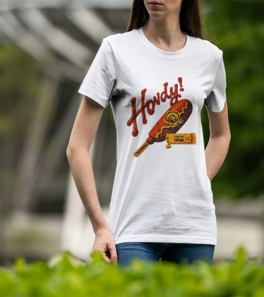 Howdy True Brand Corn Dog State Fair Texas T-Shirt