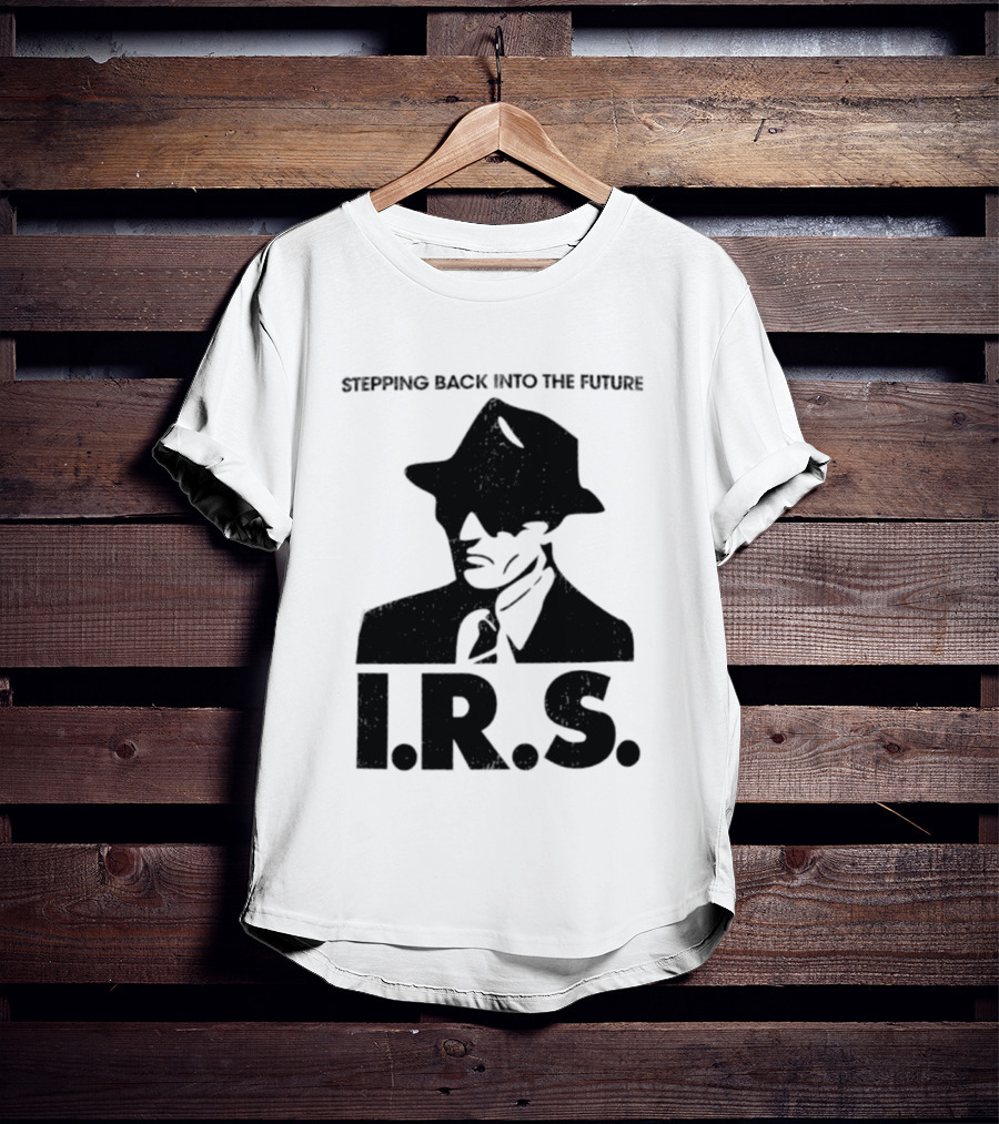 Stepping Back Into The Future IRS Vintage Style Fedora Man T-Shirt