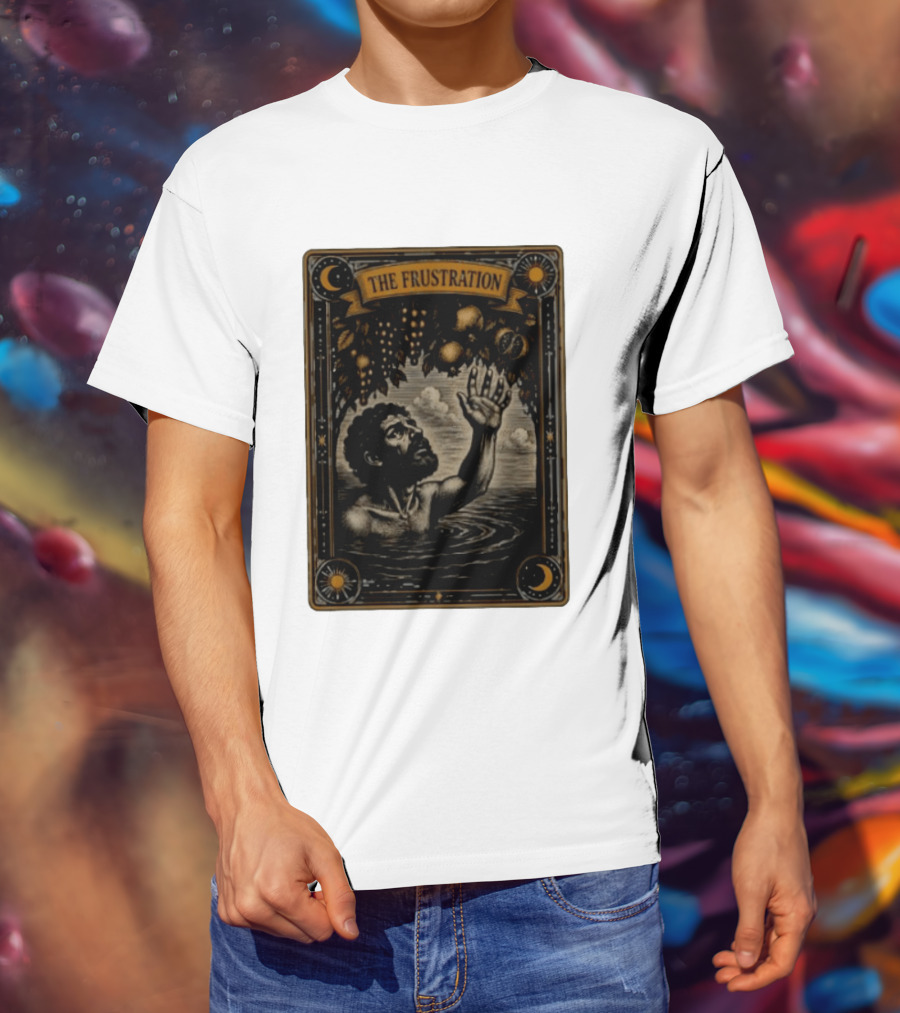 Tantalus Mythological Punishment The Frustration T-Shirt