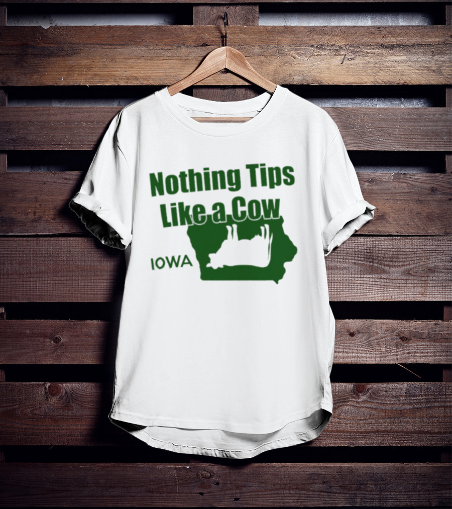 Nothing Tips Like A Cow Iowa Map T-Shirt